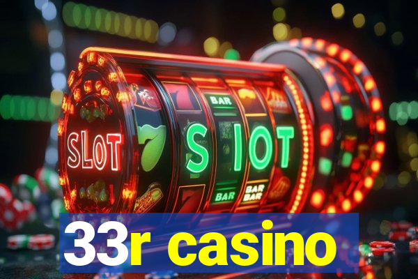 33r casino